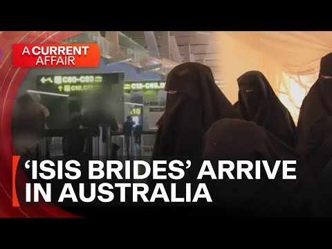 ‘ISIS brides’ arrive in Australia | A Current Affair