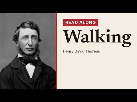 Walking — Henry David Thoreau | Free Audiobook + Read Along