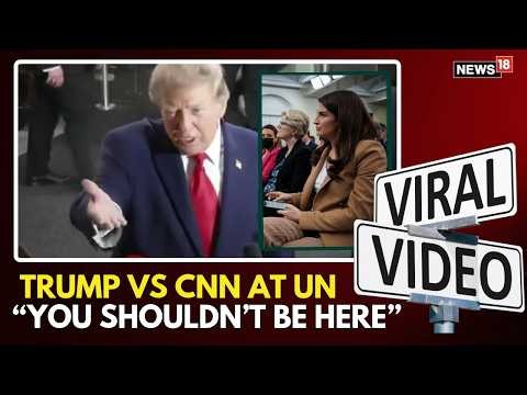 VIRAL | Trump Confronts Kaitlan Collins At UN: “YOU SHOULDN’T BE HERE” | CNN BAN ESCALATES | N18G