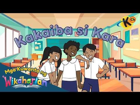 Kakaiba si Kara | Mga Kuwento ng Wikaharian