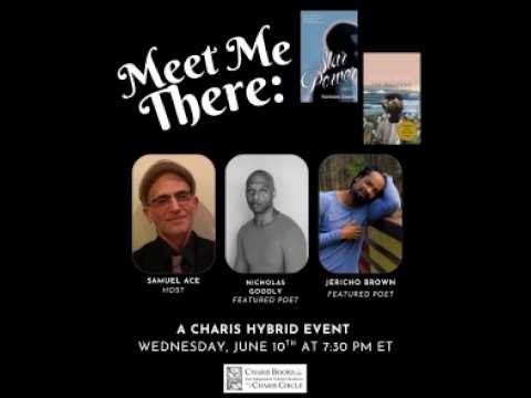 Meet Me There: Featuring Nicholas Goodly & Jericho Brown