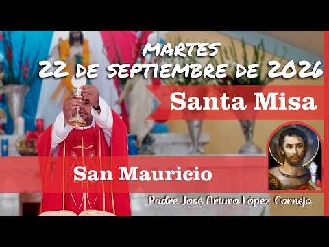 ✅ MISA DE HOY martes 22 de Septiembre del 2026 - Padre Arturo Cornejo