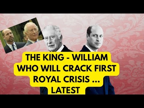 WILLIAM & THE KING - WHO WILL CRACK FIRST …? #royal #princewilliam #news 