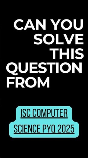 16 | Boolean Algebra | ISC Computer Science | PYQ 2025 #Shorts