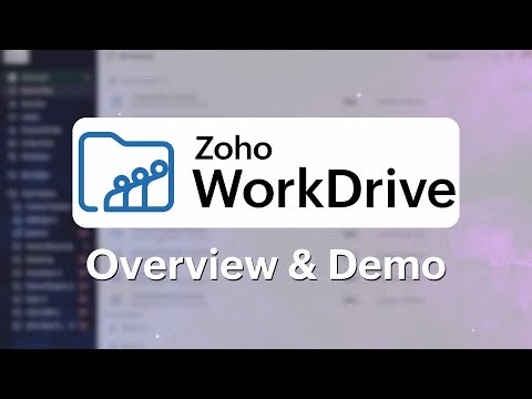 Zoho WorkDrive Product Overview and Demo