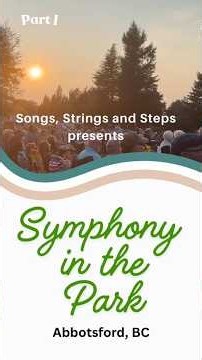 Symphony in the Park | Abbotsford - BC | Superman - Sound of Music - 1812 Overture