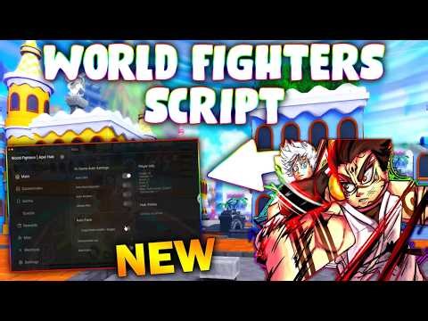 *NEW* World Fighters Script (PASTEBIN 2026) (AUTO FARM , AUTO CLICK , AUTO STAR )