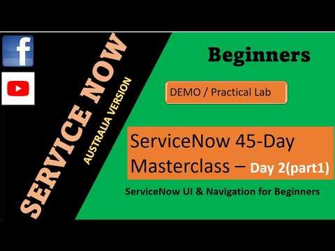 ServiceNow UI & Navigation for Beginners | Application Navigator, Apps & Modules | Day 2 - Part 1
