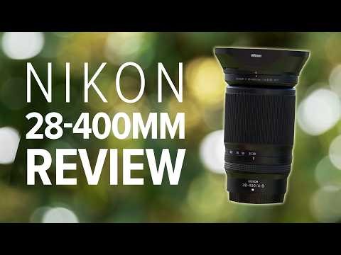 Nikon 28-400 Review | The Ultimate All-in-One Lens