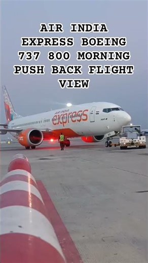 AIR INDIA EXPRESS BOEING 737 800 MORNING PUSH BACK FLIGHT VIEW BANGALORE AIRPORT TARMINAL 2 #shorts