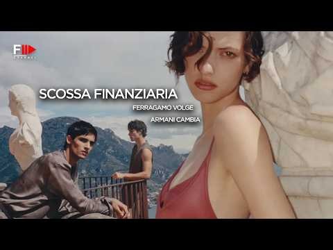 Scossa Finanziaria - FERRAGAMO VOLGE/ARMANI CAMBIA - Fashion Channel Chronicle