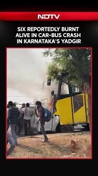 Six Killed, Two Children Critical in Car-bus Collision in Yadgir, Karnataka