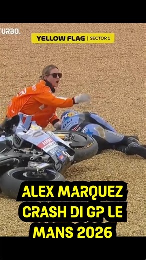 ALEX MARQUEZ CRASH DI GP LE MANS 2026 #motogp #alexmarquez #marquez #motogplemans #beritamotogp