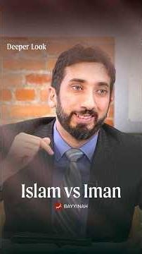 People of Islam vs People of Iman | Nouman Ali Khan