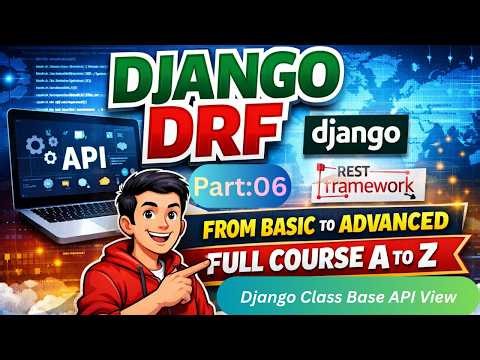 Django REST Framework Class Based API View | DRF CRUD Operations Step by Step | DRF Full Course