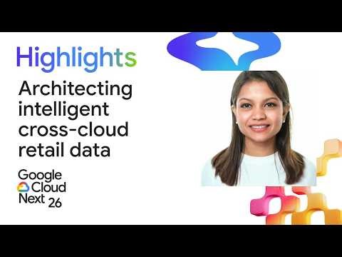 Architecting for data diversity: A blueprint for intelligent cross-cloud retail
