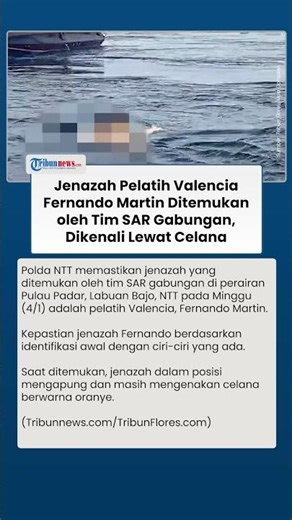 Detik-detik Penemuan Jenazah Pelatih Valencia Fernando Martin di Labuan Bajo, Dikenali Lewat Celana