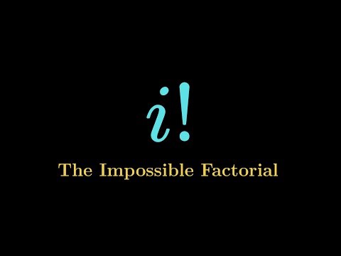The Impossible Factorial: What is i!?
