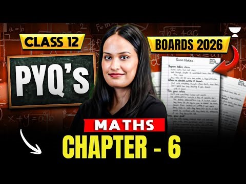 Class 12 Maths | Ch 6 - Applications of Derivatives | Important PYQs | Boards 2026 | Shivani Ma’am