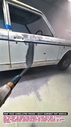 Dump Truck Sandblasting Process | Heavy Equipment Rust Removal.