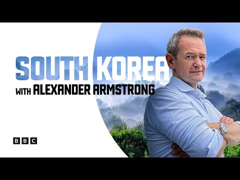 (Full Episode) South Korea with Alexander Armstrong | Episode 1: Going Gangnam Style | BBC Select