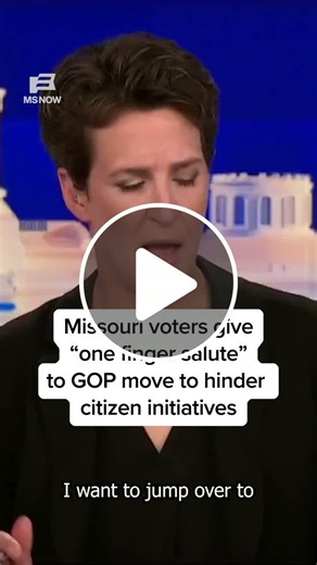 #Rachel Maddow reports on the resounding rejection of Amendment 4 in Missouri, which state Republicans had hoped would make it prohibitively difficult for citizen-led initiatives to be put on the ballot - NewsBreak