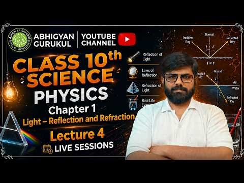 Light Reflection and Refraction | Lecture 4 | Spherical Mirrors | Class 10 Science Physics