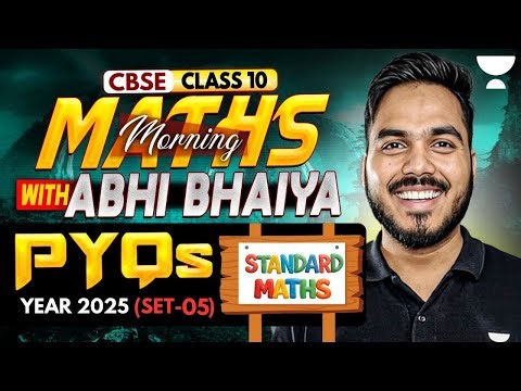 Class 10 Maths Pre Board 2026 | Standard Maths (Set-05) PYQs | Abhinay Sir