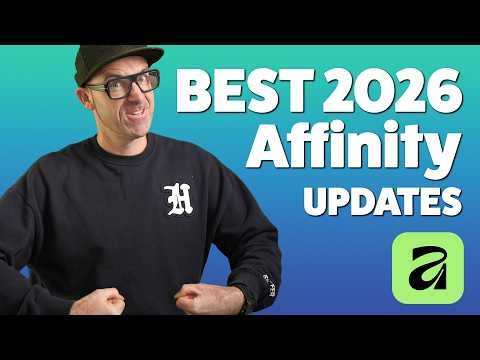 BEST 2026 Updates to Affinity