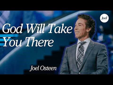 You’re Ready For More — God Will Take You There | Joel Osteen