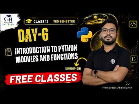 Python Day 6 🚀 Python Modules & User-Defined Functions | Class 12 Semester 3 | WBCHSE