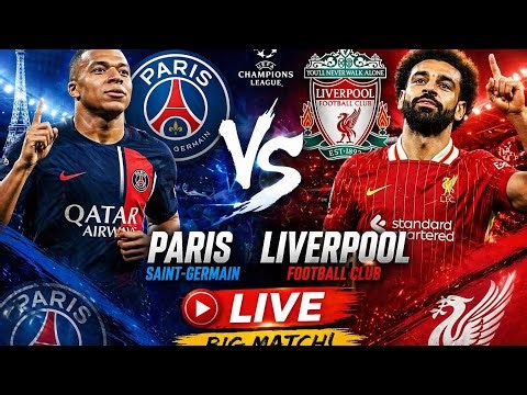 😱 PSG vs Liverpool LIVE | Big Match Today 🏆 Who Will Win?
