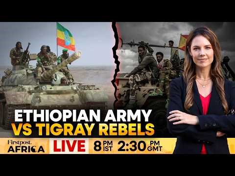 LIVE | Ethiopia: Troop Build-Up in Tigray Sparks Fears of Renewed War | Firstpost Africa | N18G