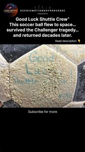 This Soccer Ball Survived the Challenger Disaster — and Flew Again ⚽🚀