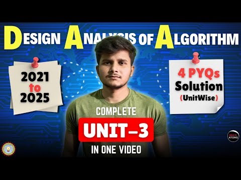DAA | DAA BCS-503 Unit-3 Paper-solution (2021 - 2025)| Aktu Exam | 3rd Year | DAA PYQ Solution