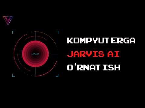 KOMPYUTERGA JARVIS OʻRNATISHNI OʻRGANAMIZ #ai #jarvis ‪@YoshAvlodKanali‬ ‪@FatihMakes‬