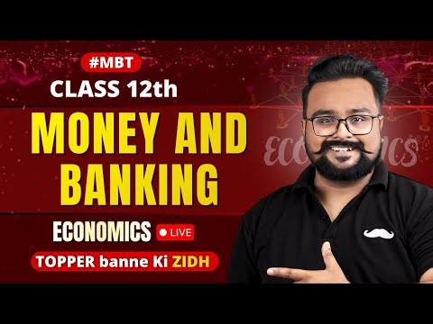 #MBT 🔥 Money and Banking 12 One Shot | Macro Economics | GAURAV JAIN