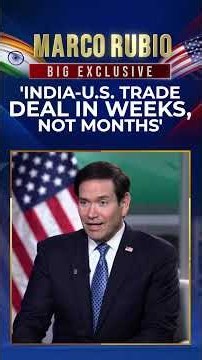 India-U.S Trade Deal: Will Trump Offer India Better Tariff Rates? Rubio Responds | Trade Deal | N18S