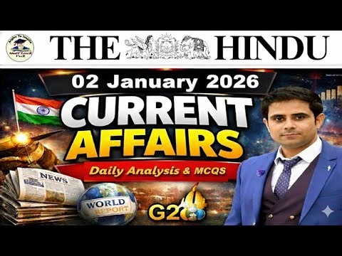 The Hindu Analysis Today | 2nd January 2026 | The Hindu NewsPaper Today | UPSC Current Affairs Today
