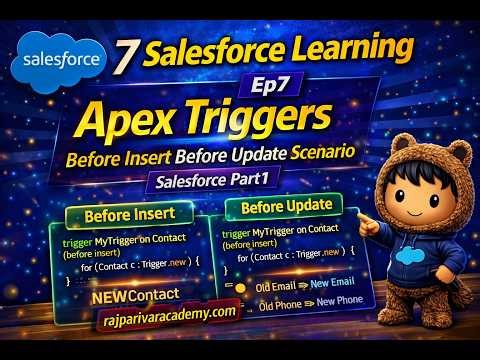 Salesforce Learning Episode 7 | Apex Triggers Explained | Before Insert & Before Update Scenario