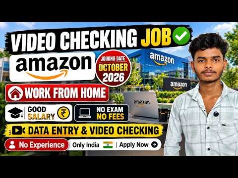 🔥Amazon Work From Home Jobs October 2026| Data Entry Job & Video Checking✅ | Amazon Remote Jobs