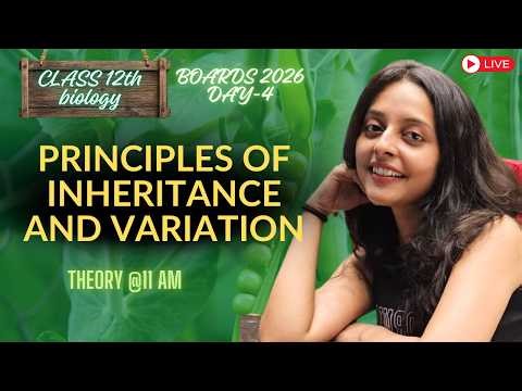 Principles of Inheritance and Variation One Shot 🔥 Class 12 Biology Board 2026 | Genetics Basics