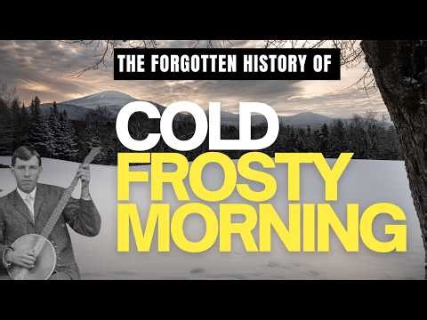Henry Reed, Alan Jabbour, and the Origins of Cold Frosty Morning