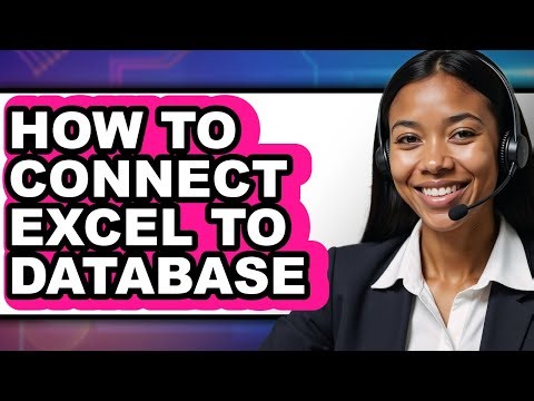 How to Connect Excel to Database - Easy Guide