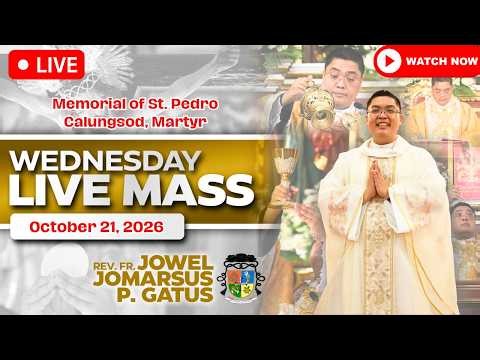 WEDNESDAY FILIPINO LIVE MASS TODAY *OCTOBER 21, 2026* FR. JOWEL JOMARSUS GATUS