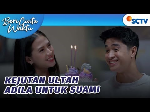 Surprise! Adila Rayakan Ulang Tahun Sang Suami Tercinta | Beri Cinta Waktu Episode 89