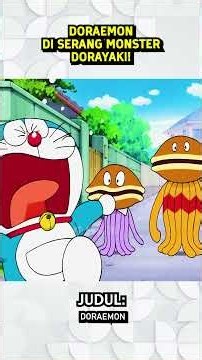 DORAEMON DI SERANG MONSTER DORAYAKI!