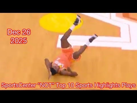 SportsCenter “NOT” Top 10 Sports Highlights Plays - Dec 26, 2025