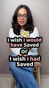 English Grammar Doubts - I wish I would Have Vs I Wish I had | Common English Speaking Mistakes