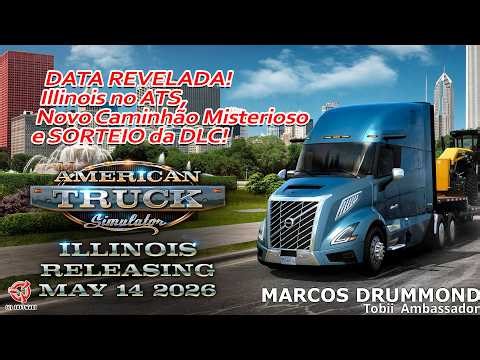 DATA REVELADA! Illinois no ATS, Novo Caminhão Misterioso e SORTEIO da DLC para vocês! Saiba Tudo!